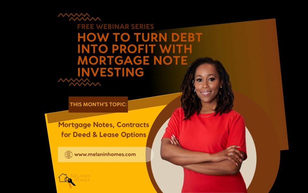 Mortgage Note Investing Webinar Series Mortgages, Contracts & Leases